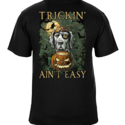 Trickin' Ain't Easy Glow in the Dark - Halloween